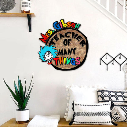 Custom Dr Seuss Door Sign, Teacher of All Things Sign, Teacher Cutout, Personalized Name Door Sign, Classroom Welcome Door Hanger, Teach Gift