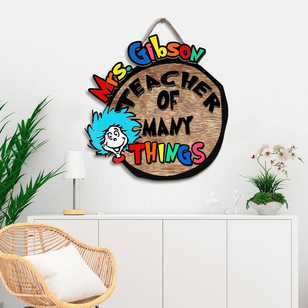 Custom Dr Seuss Door Sign, Teacher of All Things Sign, Teacher Cutout, Personalized Name Door Sign, Classroom Welcome Door Hanger, Teach Gift