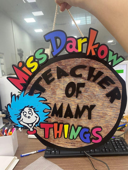 Custom Dr Seuss Door Sign, Teacher of All Things Sign, Teacher Cutout, Personalized Name Door Sign, Classroom Welcome Door Hanger, Teach Gift